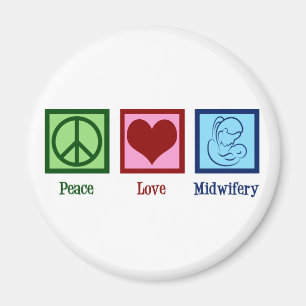 Peace Liebe Midwifery Niedlich Midwomen Magnet