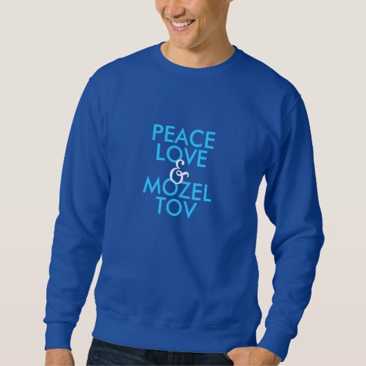 Peace Liebe & Mozel Sweatshirt (Vorderseite)