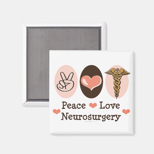 Peace Liebe Neurochirurgie Magnet (Vorderseite/Rückseite)