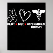 Peace Liebe OT Berufs-Therapeut Poster (Vorne)