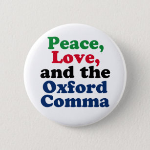 Peace Liebe Oxford Comma English Grammar Spaß Button