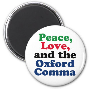 Peace Liebe Oxford Comma English Grammar Spaß Magnet