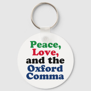 Peace Liebe Oxford Comma English Grammar Spaß Schlüsselanhänger