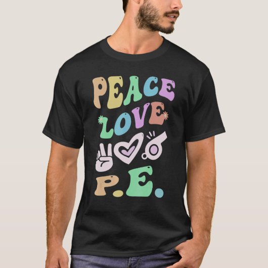 PEACE LIEBE P E Retro Gym Teacher Groovy School T-Shirt (Vorderseite)
