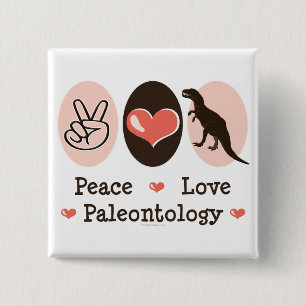 Peace Liebe Paleontology Dinosaurier Button