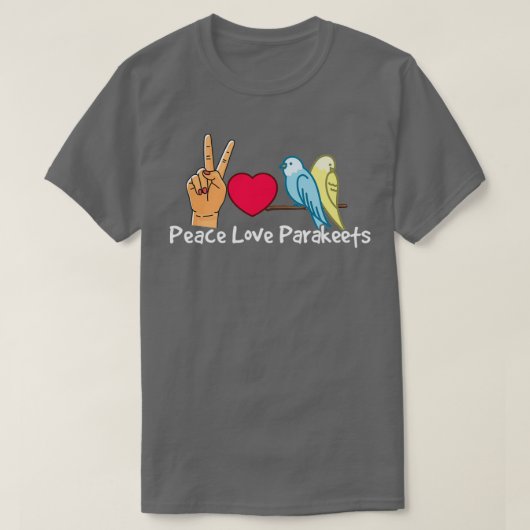 Peace Liebe Parakeet Parrot Bird Quacker Lover Ges T-Shirt (Design vorne)