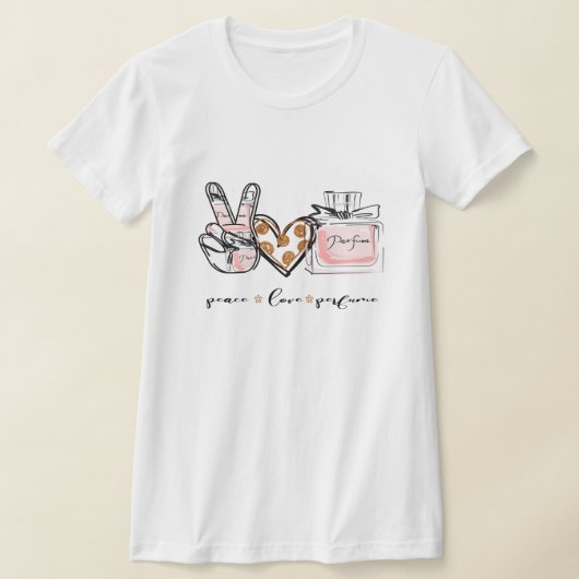 Peace Liebe Parfüm Women's T - Shirt. T-Shirt (Ablage )