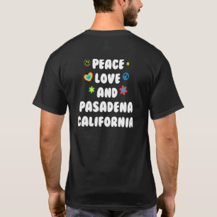 Peace Liebe Pasadena California Patriotic Ca Patri T-Shirt