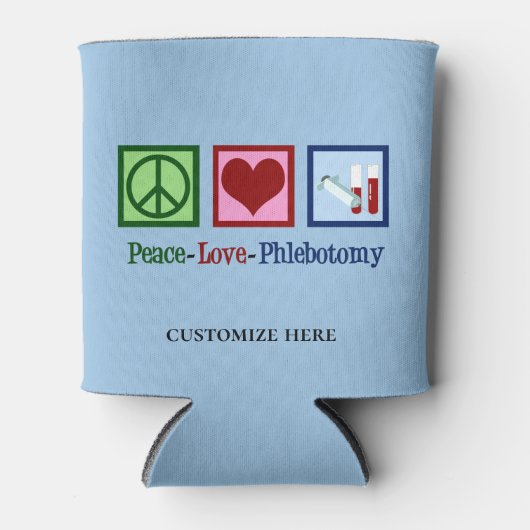 Peace Liebe Phlebotomy Custom Phlebotomist Labrado Dosenkühler (Vorderseite)