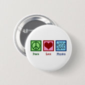Peace Liebe Physics Button (Vorne & Hinten)
