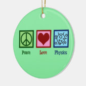 Peace Liebe Physics Keramik Ornament (Links)