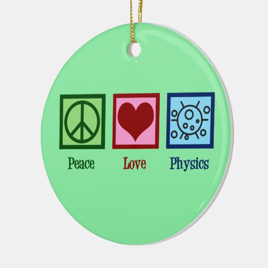 Peace Liebe Physics Keramik Ornament (Links)