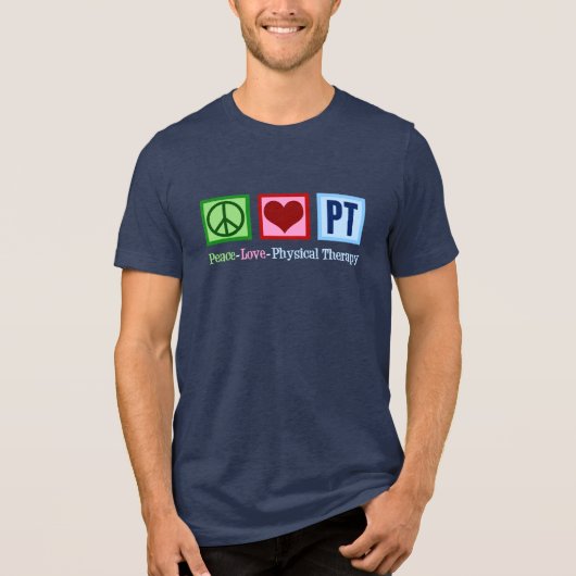 Peace Liebe Physikalische Therapie Cool PT Tri-Blend Shirt (Vorderseite)