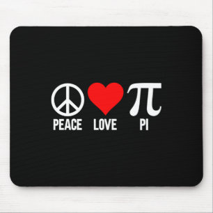 Peace Liebe Pi Happy Pi Tag 3.14 Mathe Lover Pi Ta Mousepad