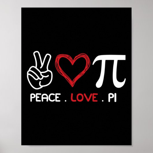 Peace Liebe Pi Math Liebe Pi Day Math Lehrer glück Poster (Vorne)