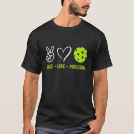 Peace Liebe Pickleball, Funny Pickleball Redewendu T-Shirt