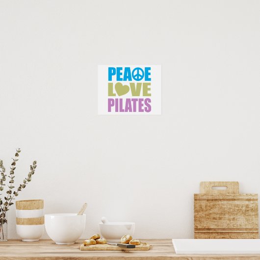 Peace Liebe Pilates Poster (Küche)