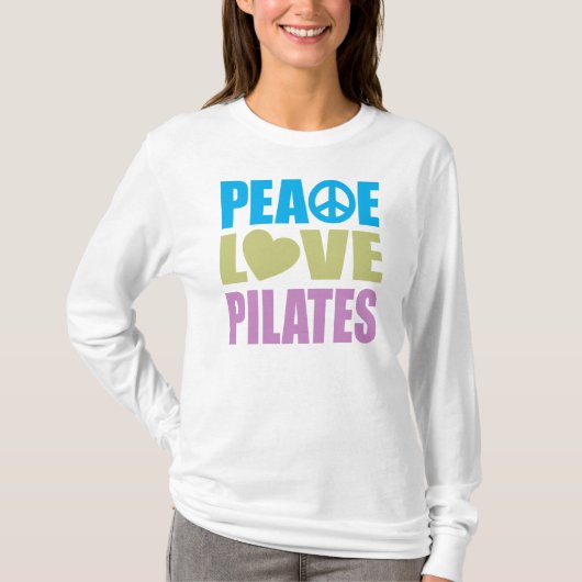 Peace Liebe Pilates T-Shirt (Vorderseite)