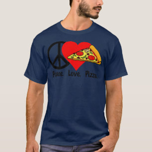 Peace Liebe Pizza Eat Food Party Slice Pi T-Shirt