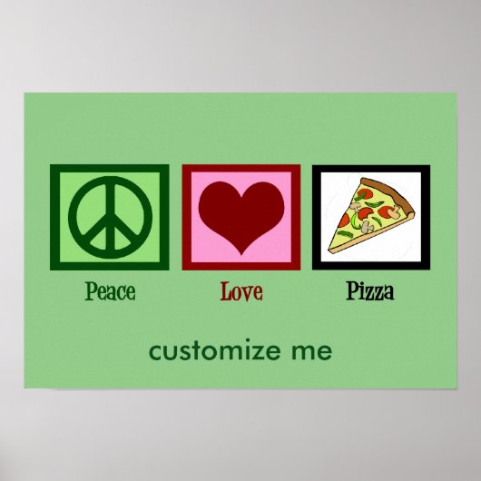 Peace Liebe Pizza Poster (Vorne)