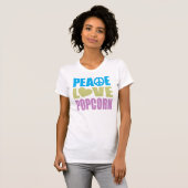 Peace Liebe Popcorn T-Shirt (Vorne ganz)