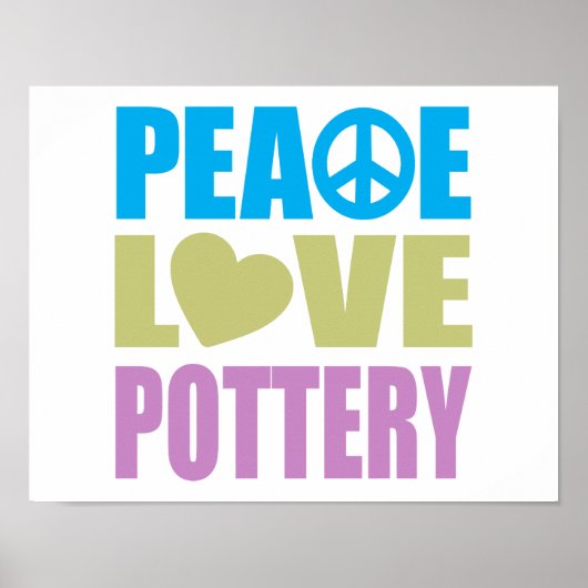 Peace Liebe Pottery Poster (Vorne)