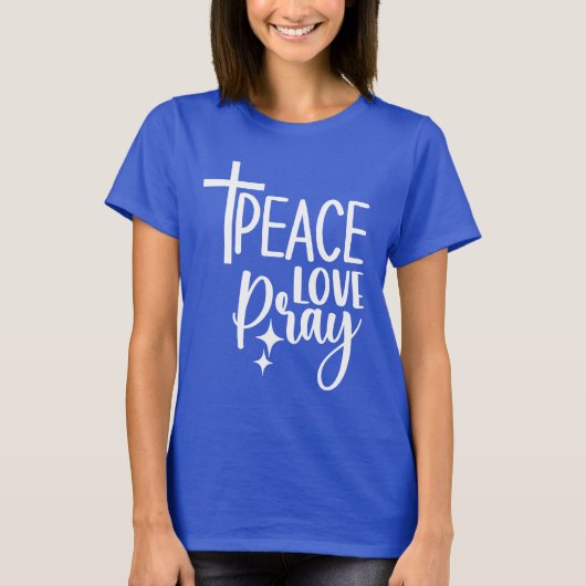 Peace Liebe Pray T-Shirt (Vorderseite)