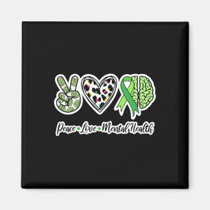Peace Liebe Psychische Gesundheit Wir tragen grüne Magnet
