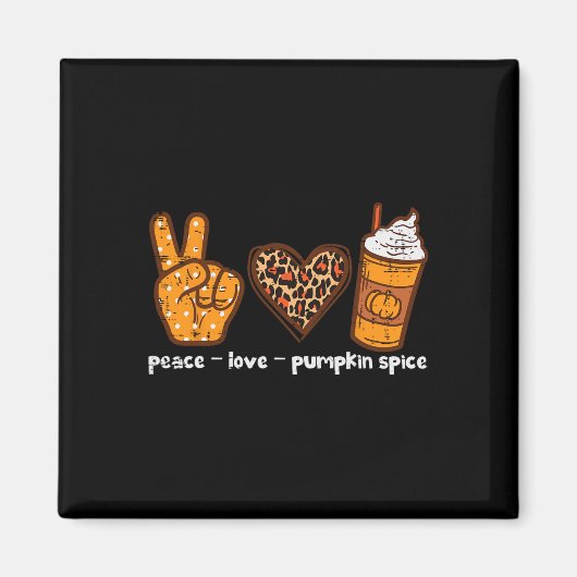 Peace Liebe Pumpkin Gewürz Herbstsaison Wo Magnet (Vorne)