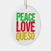 Peace Liebe Queso Funny Christmas Keramik Ornament (Rechts)