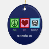 Peace Liebe Radiology Custom Radiologist Keramik Ornament (Links)