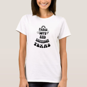 Peace Liebe Richardson Texas Heimat Tx Zuhause Sta T-Shirt