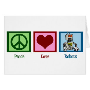 Peace Liebe Roboter Card