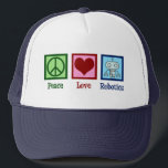 Peace Liebe Robotics Truckerkappe<br><div class="desc">Peace Liebe Robotics Geschenk mit einem Friedenszeichen,  Herz und einem coolen Roboter aus Nanotechnologie. Ein niedlicher Professor für künstliche Intelligenz oder Roboter-Großgeschenk.</div>