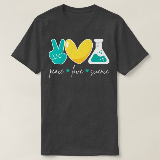 Peace Liebe Science Funny Chemistry Biology Physic T-Shirt (Design vorne)