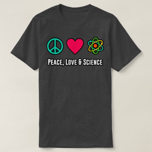 Peace Liebe Science Physical Student Lehrer Gift F T-Shirt (Design vorne)