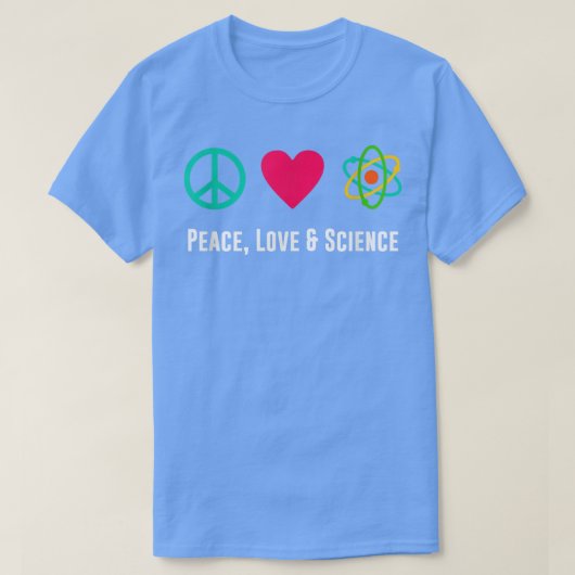 Peace Liebe Science Physical Student Lehrer Gift F T-Shirt (Design vorne)