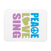 Peace Liebe Sing Magnet (Horizontal)