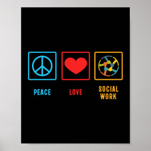 Peace Liebe Social Worker - Geschenk für psychisch Poster