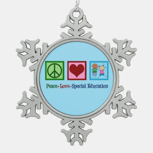 Peace Liebe Special Bildung Teacher Schneeflocken Zinn-Ornament (Vorderseite)