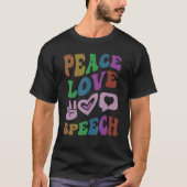 PEACE LIEBE SPEECH Retro Language Therapist Groovy T-Shirt (Vorderseite)
