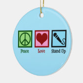 Peace Liebe Stand Up Comedy Keramik Ornament (Links)
