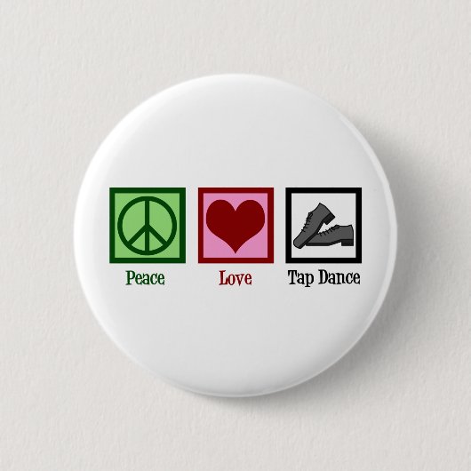 Peace Liebe Steche Tanz Button (Vorderseite)