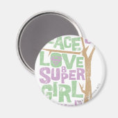 Peace Liebe & Supergirl Power Magnet (Vorderseite/Rückseite)