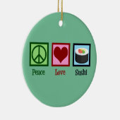 Peace Liebe Sushi Keramik Ornament (Rechts)