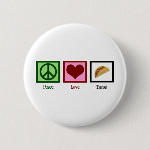 Peace Liebe Tacos Button
