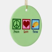 Peace Liebe Tacos Keramik Ornament (Rechts)