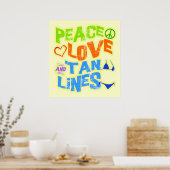 Peace Liebe Tan Lines Poster (Küche)