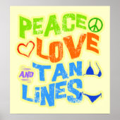 Peace Liebe Tan Lines Poster (Vorne)