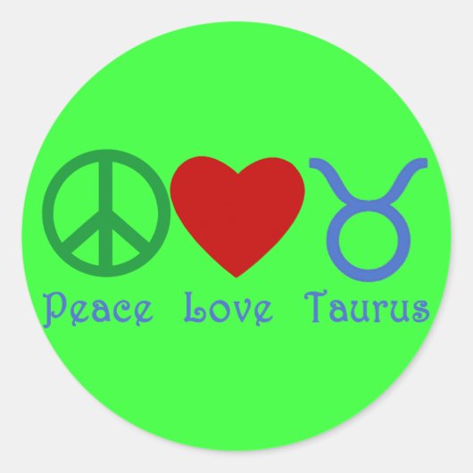 Peace Liebe Taurus Astrologie Products Runder Aufkleber (Vorderseite)